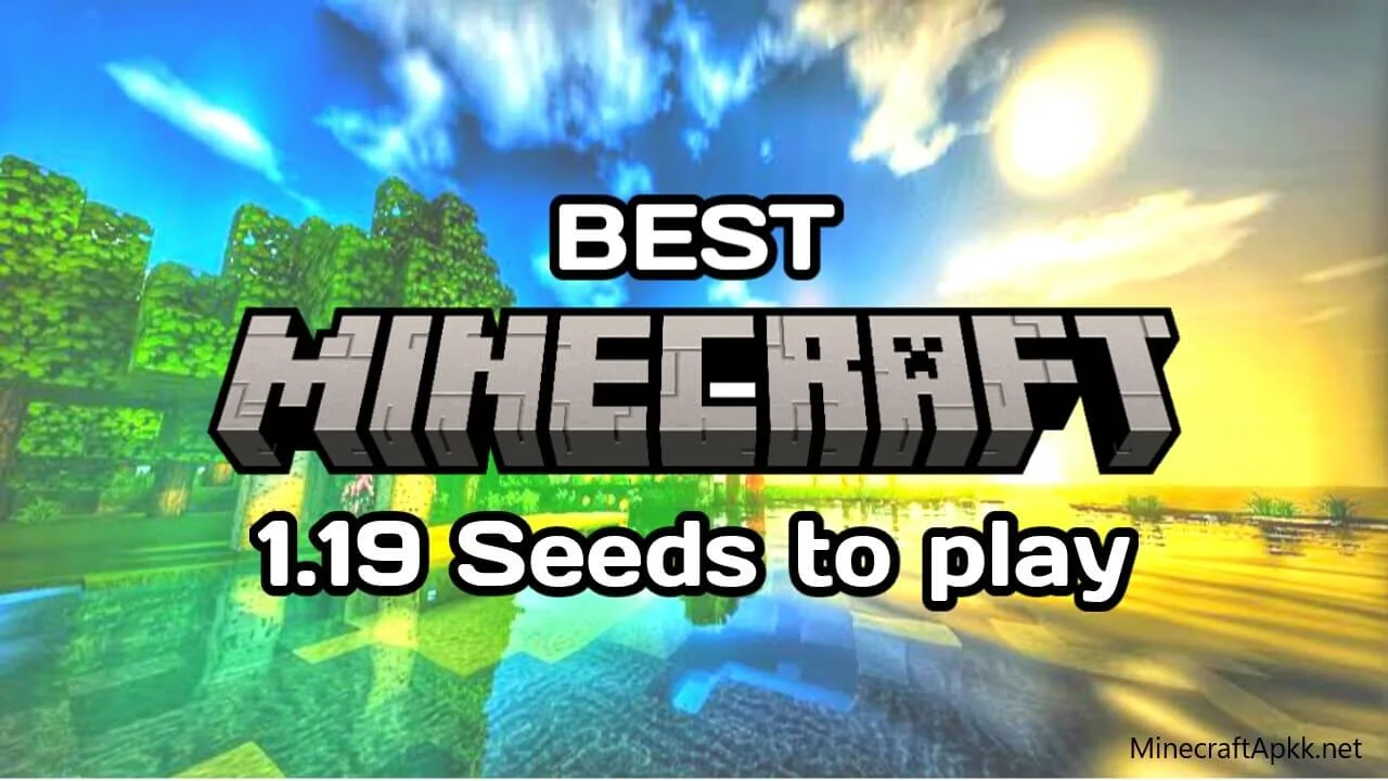 Best Seeds for Minecraft 1.19